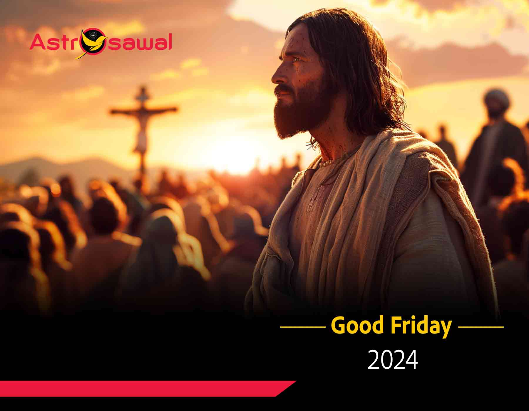 Good Friday 2024: All about the sacred friday