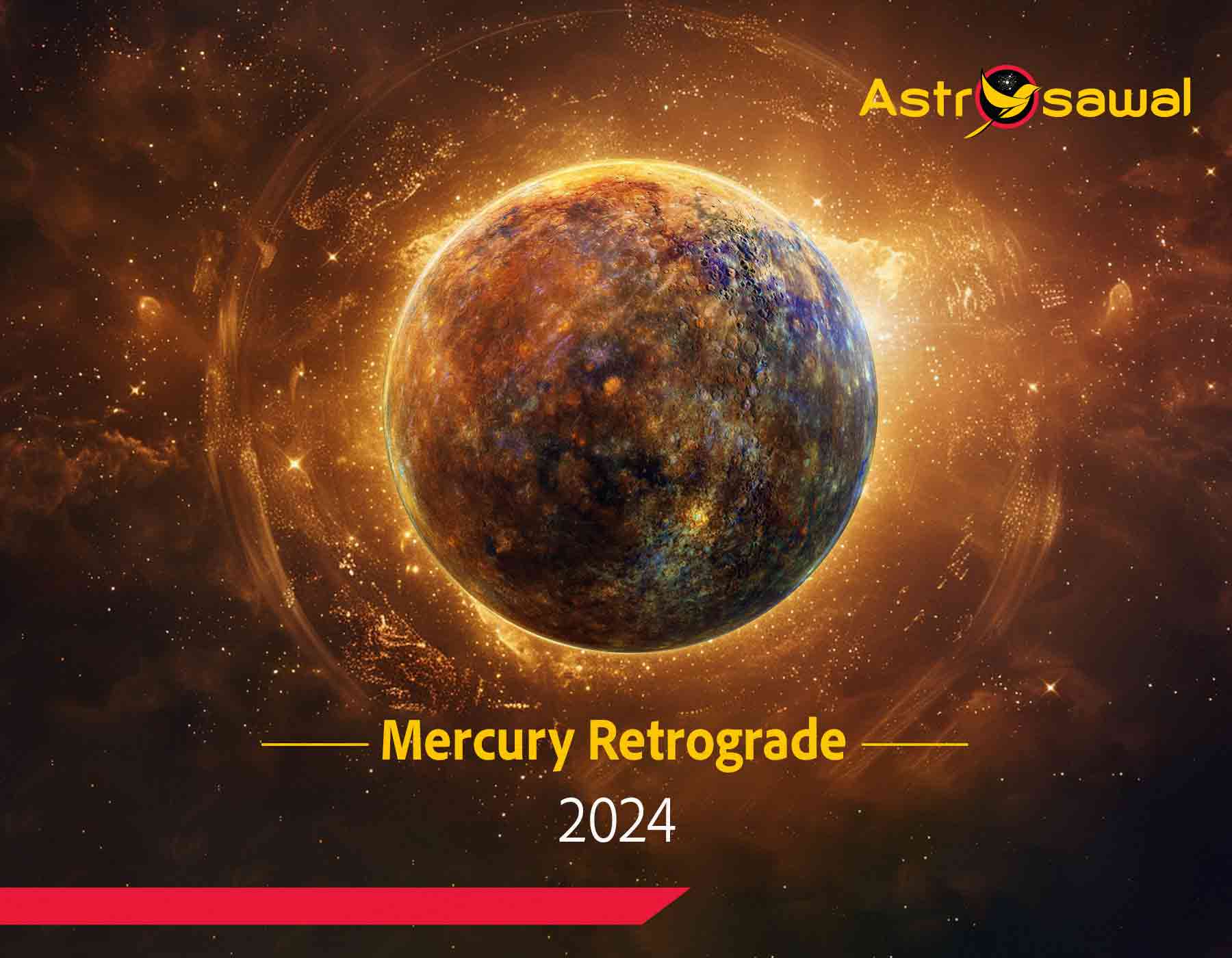 How Mercury Retrograde Will Affect Your Sign in April 2024